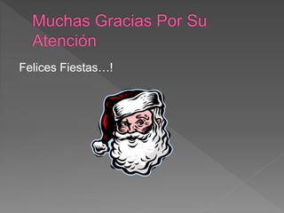 Felices Fiestas…!
 