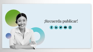 ¡Recuerda publicar!
 