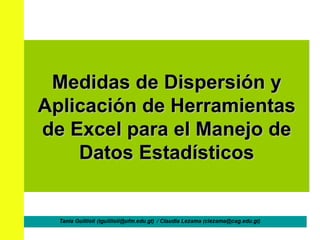 Medidas de Dispersión y Aplicación de Herramientas de Excel   para el Manejo de Datos Estadísticos 