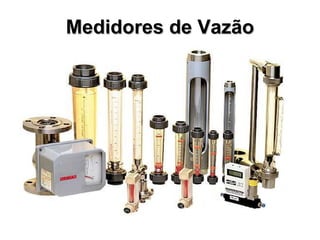 Medidores de Vazão 