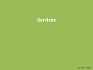 Services
 