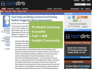 • Profitabel techblog
• 8 ansatte
• CwF + RtB
• Insight Community
 