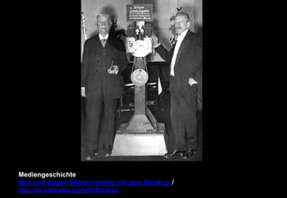 Mediengeschichte 
Max und Eugen Skladanowsky mit dem Bioskop / 
http://de.wikipedia.org/wiki/Bioskop 
 