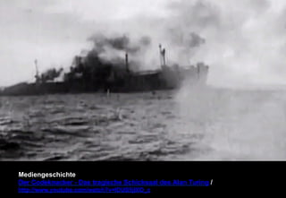 Mediengeschichte 
Der Codeknacker - Das tragische Schicksaal des Alan Turing / 
http://www.youtube.com/watch?v=lDUS5jIXO_c 
 
