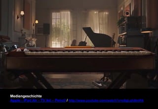 Mediengeschichte 
Apple - iPad Air - TV Ad – Pencil / http://www.youtube.com/watch?v=o9gLqh8tmPA 
 