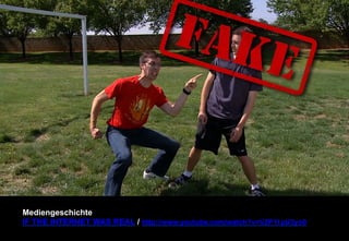 Mediengeschichte 
IF THE INTERNET WAS REAL / http://www.youtube.com/watch?v=V2P11pU3yo0 
 