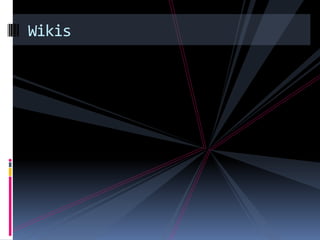 Wikis