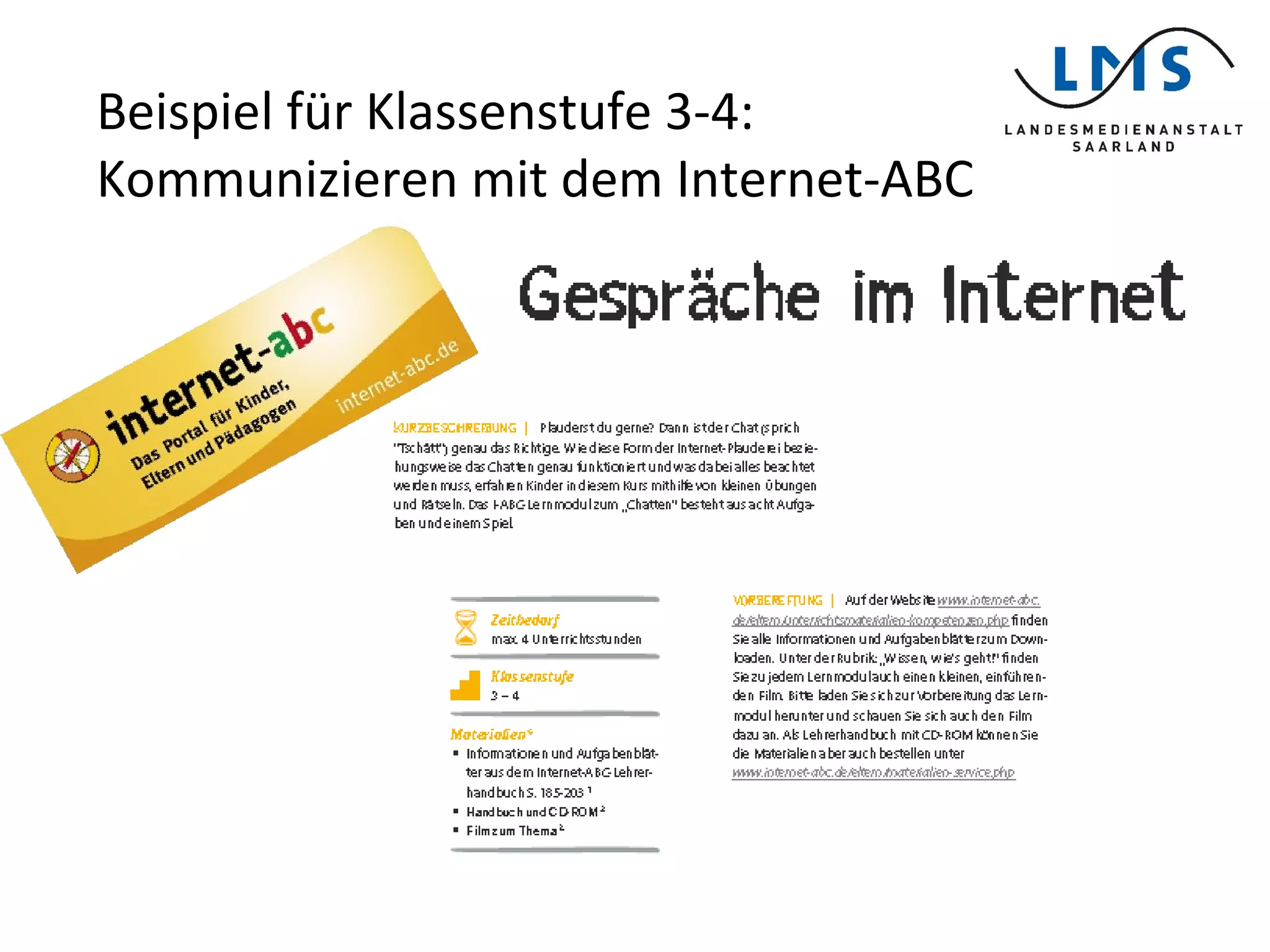 Beispiel für Klassenstufe 3-4:
Kommunizieren mit dem Internet-ABC
 