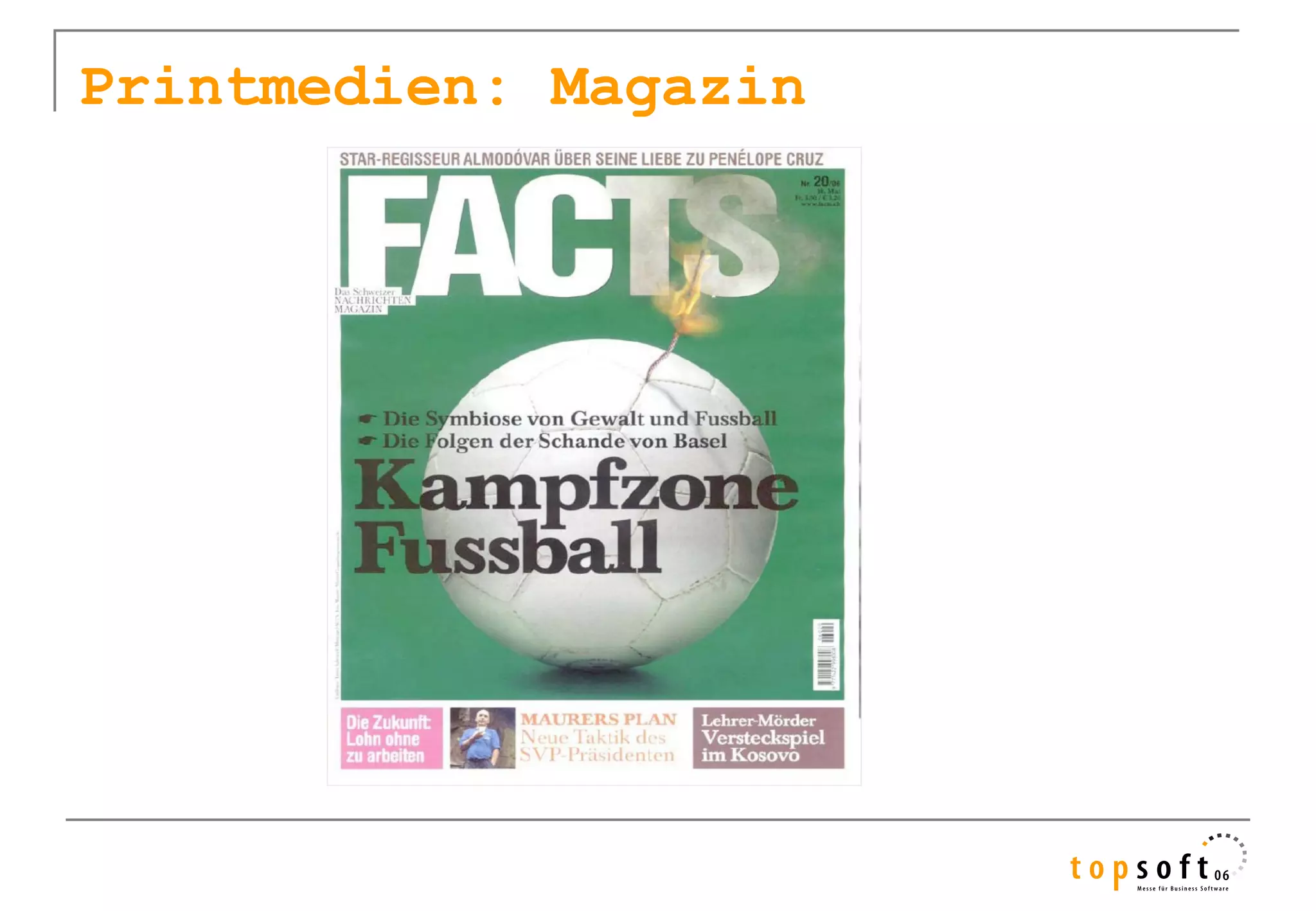 Printmedien: Magazin
 