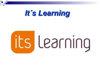 It´s Learning
 