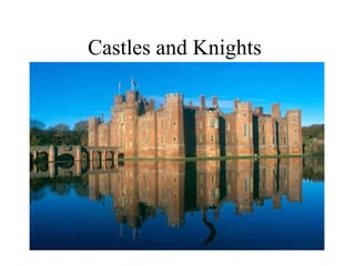 Castles and Knights
 