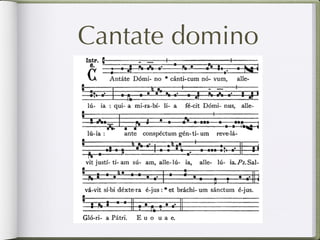 Cantate domino
 