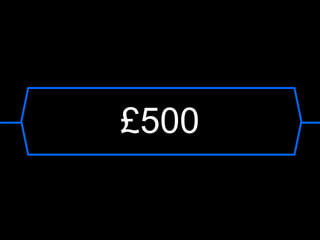 £500

 