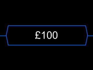 £100

 