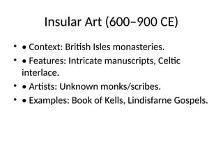 Insular Example Art ApMedieval_Art_History_with_Artists.pptx