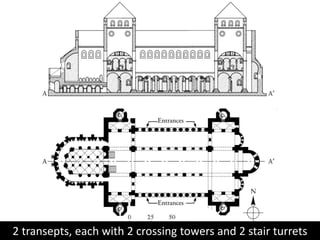 2 transepts, each with 2 crossing towers and 2 stair turrets
 
