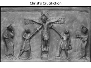 Christ’s Crucifiction
 