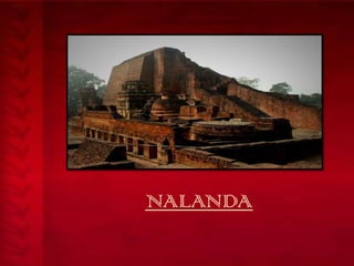 NALANDA

 