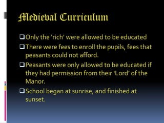 Medieval Curriculum ,[object Object]
