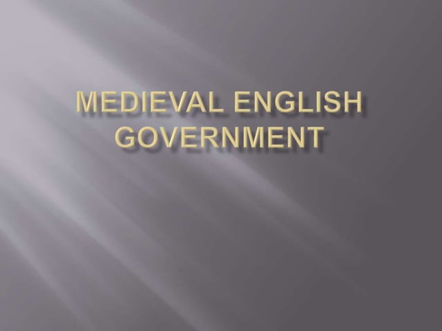 Medieval English Government PPT