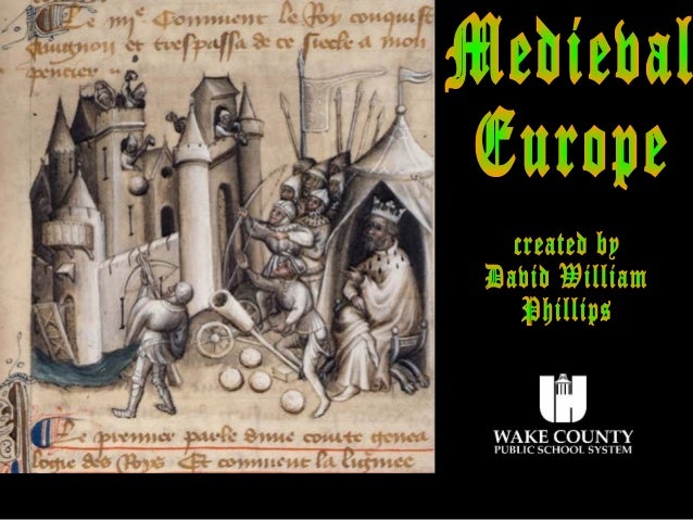 Medieval Europe Medieval Europe