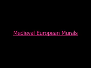 Medieval European Murals 