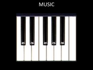 MUSIC

 