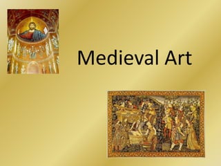Medieval Art
 