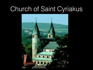 Church of Saint Cyriakus

 