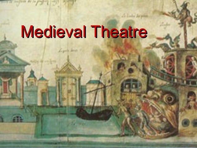 medieval theatre Read this essay on medieval theatre come browse our large digital warehouse of free sample essays get the knowledge you need in order to pass your classes and more. medieval theatre Read this essay on medieval theatre come browse our large digital warehouse of free sample essays get the knowledge you need in order to pass your classes and more.