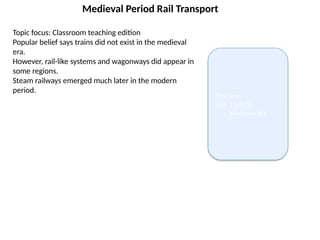 Medieval Head Rails Medieval Rail Transport: Origins and Evolution of Early Rail Systems | PPTX