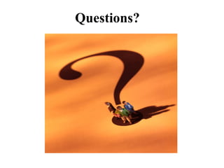 Questions? 