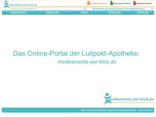 Das Online-Portal der Luitpold-Apotheke: medikamente-per-klick.de Das Online-Portal der Luitpold Versandapotheke – Bad Steben 