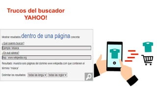 Trucos del buscador
YAHOO!
 