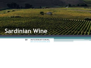Sardinian Wine
BY

 