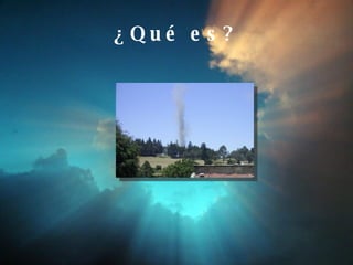 ¿Qué es? 