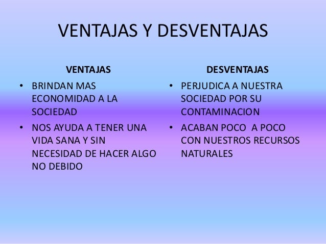 Ventajas Y Desventajas Del Medio Ambiente