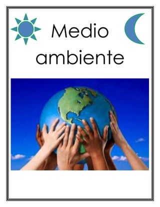 Medio
ambiente
 