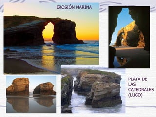 PLAYA DE LAS CATEDRALES (LUGO) EROSIÓN MARINA 