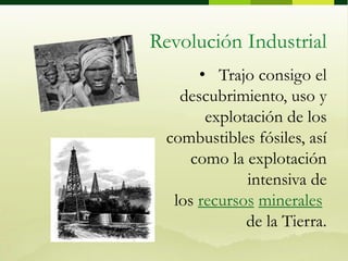HoyLa demanda sin precedentes a la que el rápido crecimiento de la población humana y el desarrollo tecnológico someten al medio ambiente, está produciendo un declive cadavez más acelerado en la calidad de éste y en su capacidad para sustentar la vida.