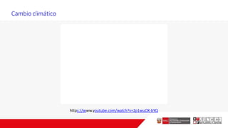Cambio climático
https://www.youtube.com/watch?v=2p1wuOX-bYQ
 