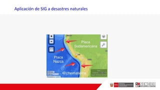 Aplicación de SIG a desastres naturales
 