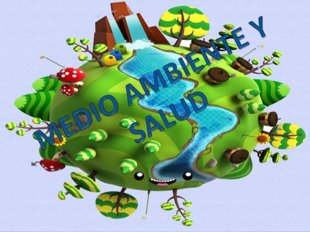 Resultado de imagen para salud al medio ambiente