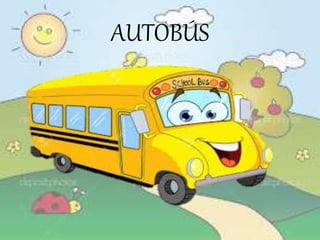 AUTOBÚS
 