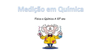 Física e Química A 10º ano
 