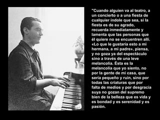 "Cuando alguien va al teatro, a
un concierto o a una fiesta de
cualquier índole que sea, si la
fiesta es de su agrado,
rec...