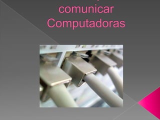 Normas para comunicar Computadoras 