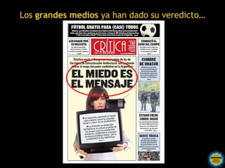 Los grandes medios ya han dado su veredicto…
 