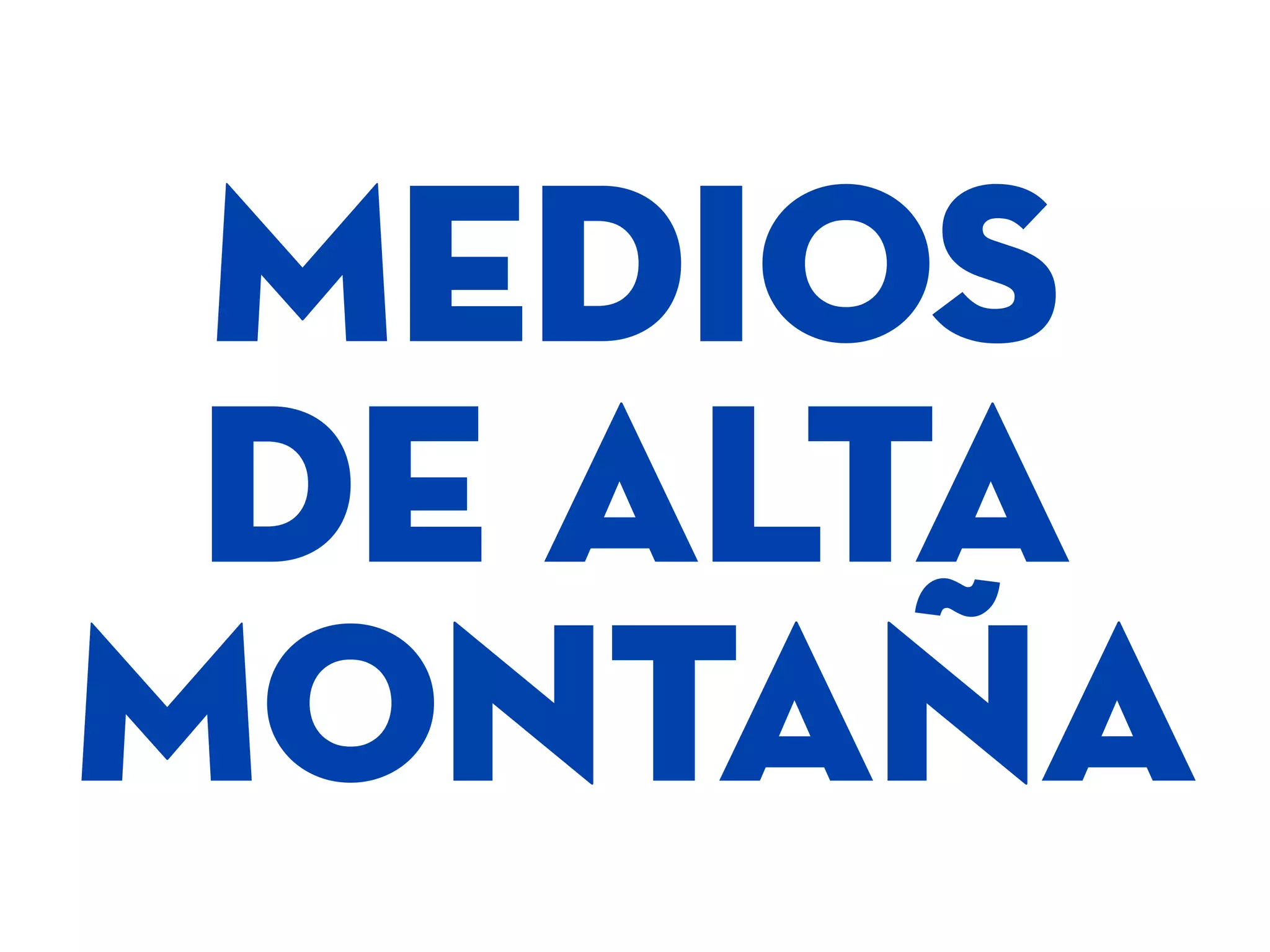 MEDIOS
DE ALTA
MONTAÑA