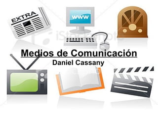 Medios de Comunicación Daniel Cassany 